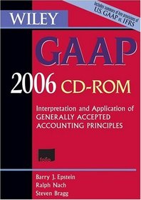 Wiley GAAP CD ROM  : Interpretation and Application of Generally Accepted Accounting Principles 2006