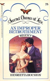 An Improper Betrothment (Second Chance at Love, No 75)