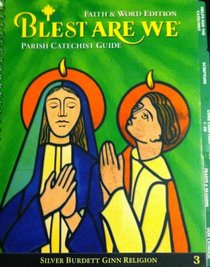 Blest Are We (Parish Catechist Guide 3) Faith and Word Edition (No CD-Book Only!) (3)