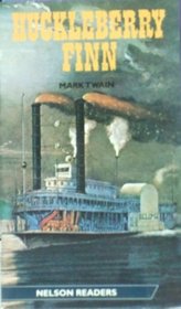Huckleberry Finn: Level 4 - Intermediate (Nelson Readers)