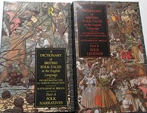 A Dictionary of British Folk-Tales in the English Language (Part A: Folk Narratives.  Part B: Folk Legends)