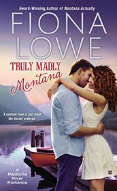 Truly Madly Montana (Medicine River, Bk 2)