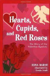 Hearts, Cupids and Red Roses: The Story of the Valentine Symbol