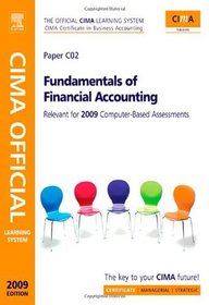 CIMA Official Learning System Fundamentals of Financial Accounting, Fifth Edition (CIMA Certificate Level 2008)