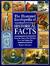The illustrated encyclopedia of historical facts: From the dawn of the Christian era to the present day