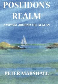 Poseidon's Realm: A Voyage Around the Aegean