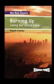 Burning Up: Losing Our Ozone Layer