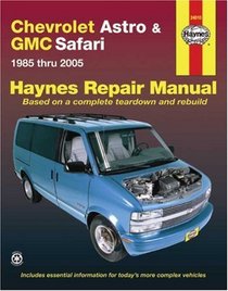 Haynes Repair Manual: Chevrolet Astro & GMC Safari: 1985-2005