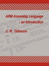 ARM Assembly Language - an Introduction