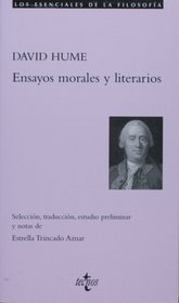 Ensayos morales y literarios (Filosofia-Los Esenciales De La Filosofia) (Spanish Edition)