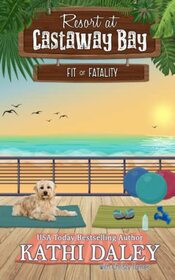 Resort at Castaway Bay: Fit or Fatality