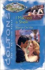 I Married a Sheik (Coltons, Bk 4)