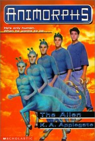 The Alien (Animorphs Bk 8)