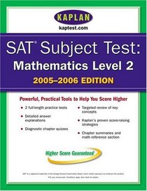 SAT Subject Tests: Mathematics Level IIC 2005-2006 (Kaplan Sat II : Mathematics)