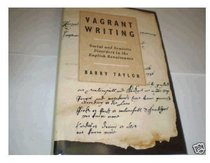 Vagrant Writing: Social and Semiotic Disorders in the English Renaissance