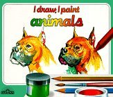 I Draw, I Paint: Animals