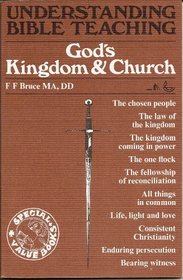 Understanding Bible Teaching, God's Kingdom & Church