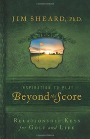 Beyond the Score: Relationship Keys for Golf and Life