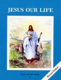 Jesus Our Life: Book 2