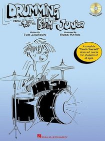 Drumming from Top to Bottom: A Complete Teach-Yourself Drum Set Course for Students of All Ages (Book & CD)