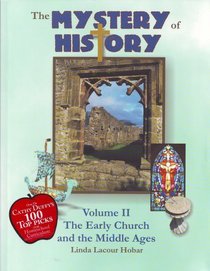 Mystery of History (The Early Church and the Middle Ages, Volume 2) (Volume 2)