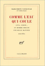 Comme l'eau qui coule (French Edition)