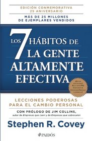 Los 7 habitos de la gente altamente efectiva. Edicin conmemorativa 25 aniversario (Spanish Edition)