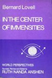 In the Center of Immensities (World Perspectives, Vol. 53)