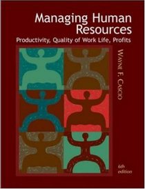 Managing Human Resources: Productivity, Quality of Work Life, Profits