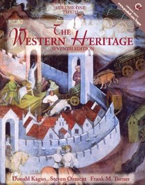The Western Heritage, Volume I: To 1715 (7th Edition)
