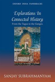 From Tagus to the Ganges: Explorations in Connected History
