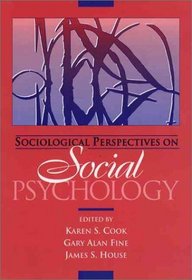 Sociological Perspectives on Social Psychology