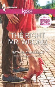 The Right Mr. Wrong (Harlequin Kiss)