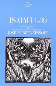Isaiah 1-39 : A New Translation with Introduction and Commentary (Anchor Bible)