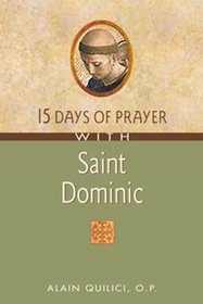 15 Days of Prayer With Saint Dominic (15 Days of Prayer)