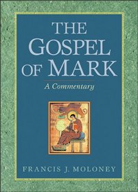 Gospel of Mark, The: A Commentary