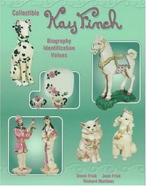 Collectible Kay Finch: Biography Identification Values