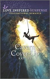 Cavern Cover-Up (Love Inspired Suspense, No 977)