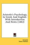 Aristotle's Psychology, In Greek And English: With Introduction And Notes (1882)