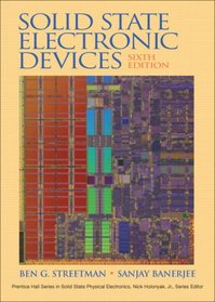 Solid State Electronic Devices (6th Edition) (Prentice Hall Series in Solid State Physical Electronics)