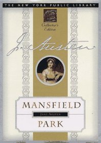 Mansfield Park : The New York Public Library Collector's Edition (New York Public Library Collector's Editions)