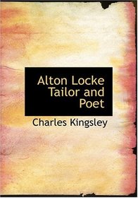 Alton Locke  Tailor and Poet (Large Print Edition)