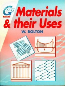 Materials and their Uses (Butterworth-Heinemann GNVQ science)