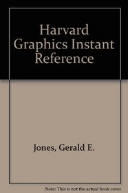 Harvard Graphics Instant Reference
