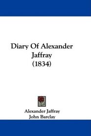 Diary Of Alexander Jaffray (1834)