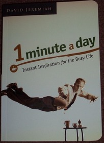 1 Minute a Day: Instant Inspiration for the Busy Life