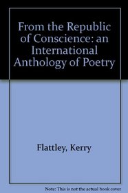 From the Republic of Conscience: An International Anthology of Poetry