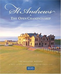 St. Andrews  The Open Championship : The Official History