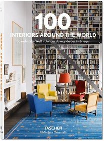 100 Interiors Around the World (English, German and French Edition)