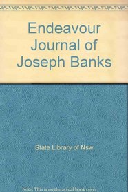 The Endeavour Journal of Joseph Banks: The Australian Journey